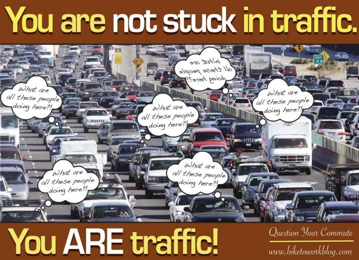 biking traffic info poster a bicycling benefit poster that says you are not stuck in traffic, you are traffic.